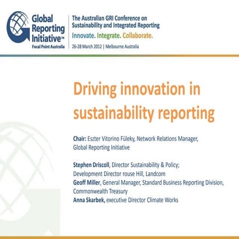 @GRIAusConf_Driving innovation in sustainability reporting - Anna Skarbek