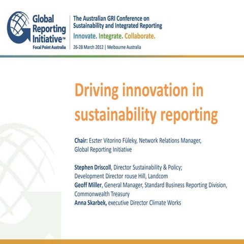 @GRIAusConf_Driving innovation in sustainability reporting - Geoff Miller