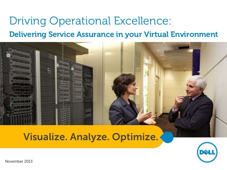 Driving Operational Excellence Delivering Service Assurance in your