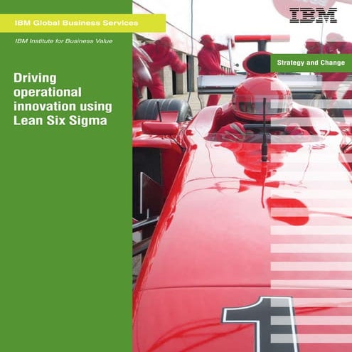 Driving Operation Innovation Using Lean Six Sigma
