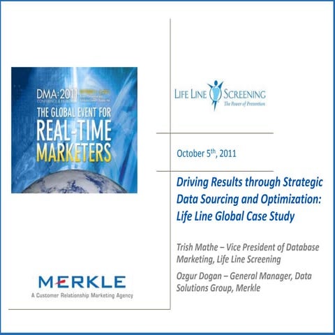 Driving Results through Strategic Data Sourcing and Optimization: Life Line G...