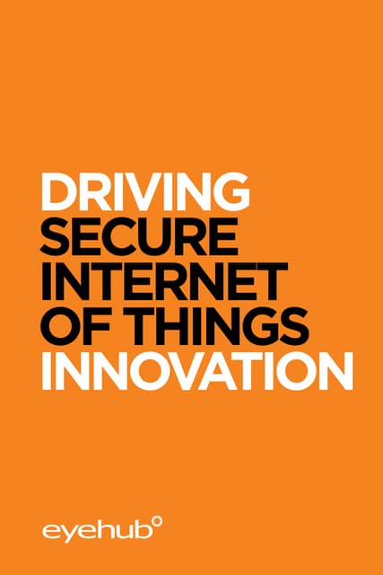Driving secureiot innovation