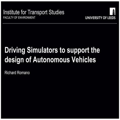 Driving simulators to support the design of autonomous vehicles
