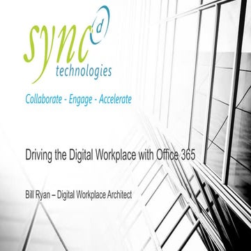 Driving the Digital Workplace with Office 365