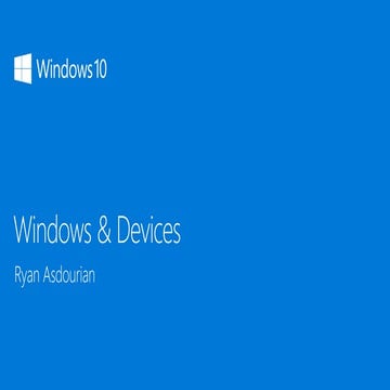 Driving workforce enablement through it innovation - Windows & Devices