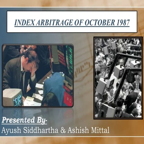 Index Arbitrage of 1987 (Black Monday)