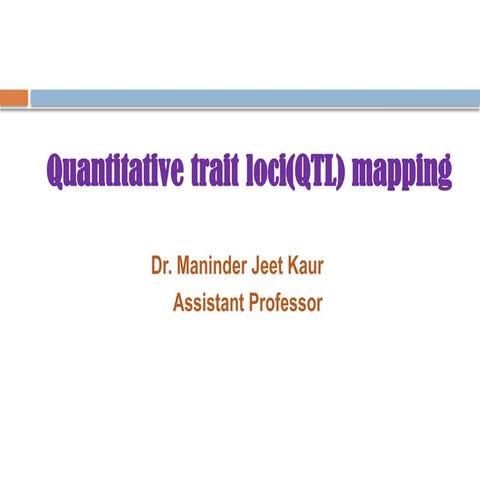 Dr  Maninder QTL mappingggggggggggg.pptx