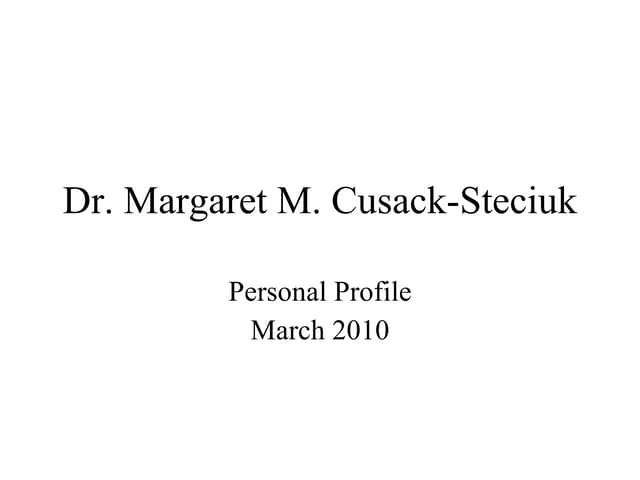 Dr. Margaret M. Cusack Steciuk