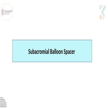Comprehensive Guide to Subacromial Balloon Spacer for Massive Rotator ...