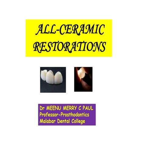 ALL CERAMIC RESTORATIONS-Dr MEENU MERRY C PAUL