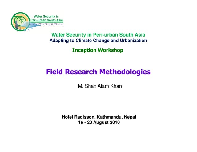 Field Research methodologies_ Dr. M Shah Alam Khan