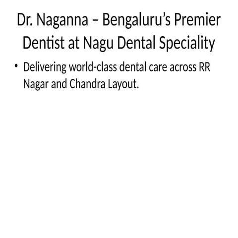 Dr_Naganna_Nagu_DentalBest Dentist In Chandra Layout, Dental Implants ...