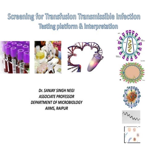 Transfusion tranmitted Infection- Testing platform& recommendations