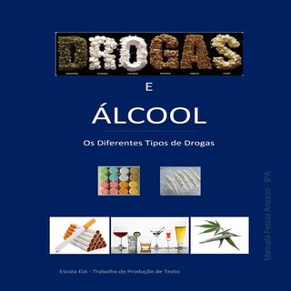 Drogas e Álcool - Tipos de Drogas e...