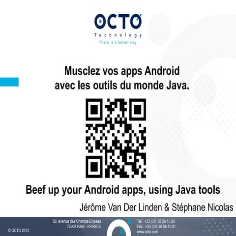 Droidcon Paris 2013 - Musclez vos applications Android avec les outils du mon...