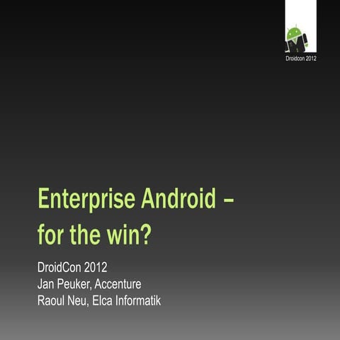 Jan Peuker, Raoul Neu: Enterprise Android for the Win