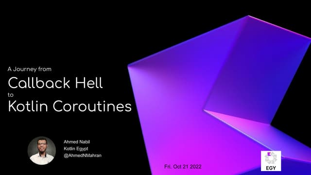 DroidConEgypt-21-10-2022-Coroutines-AhmedNabil.pdf