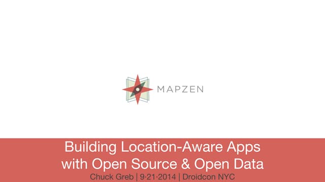 Building Location-Aware Apps with Open Source & Open Data