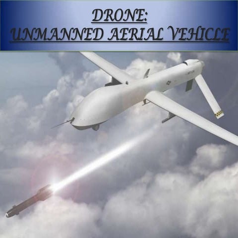 Drone-Unmanned Aerial Vehicle