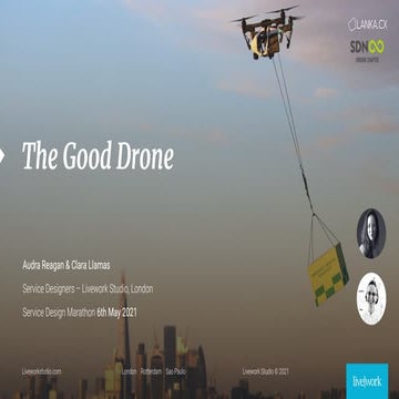 The Good Drone – Livework Service Design Marathon