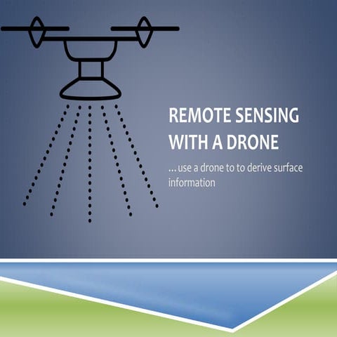Remote Sensing with a Drone