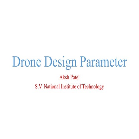 Drone  Design Parameter basics by Avionics Club, SVNIT