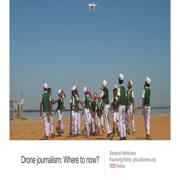 Drone journalism: Where to now? 