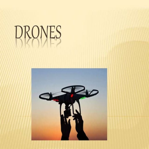Drones