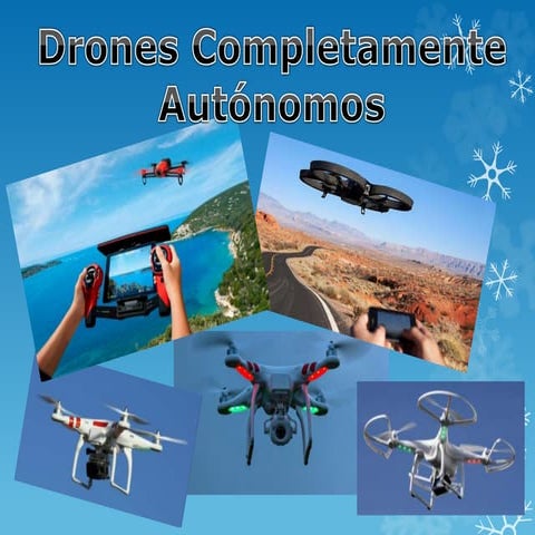 Drones completamente autónomos