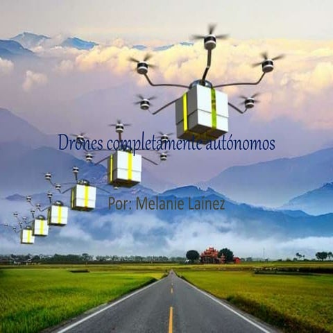 Drones completamente autónomos