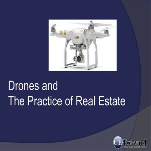 Drones and The Practice of Real Estate