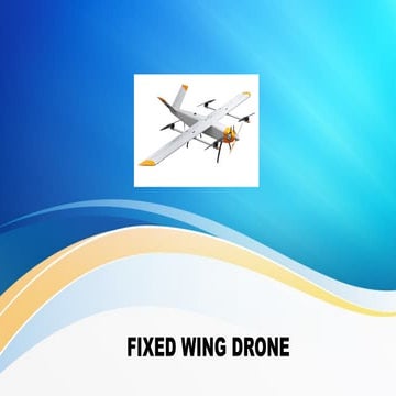 Drones with fixed wings and design considerations.pptx