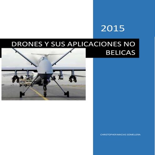 Drones y sus aplicaciones no belicas