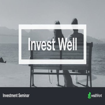 Invest Well Seminar 