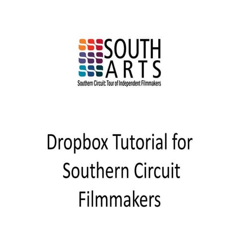 Dropbox Tutorial for Southern Circuit Filmmakers