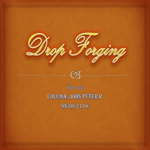 Drop forging report
