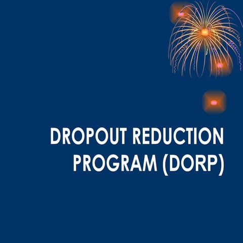 Dropout reduction program  (dorp)