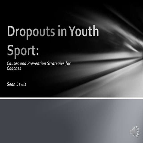 Dropouts in Youth Sports: Causes and Prevention Strategies