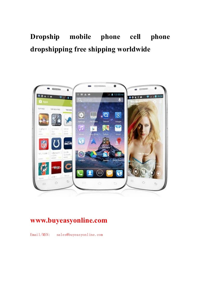 Dropship mobile phone cell phone dropshipping free shipping worldwide