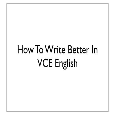 How To Write Better In VCE English