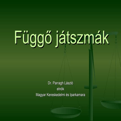 Dr. Parragh László: Függő játszmák