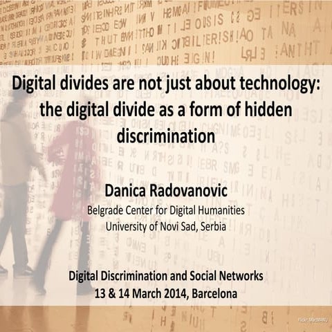 Digital divides are not just about technology: the digital divide as a form o...