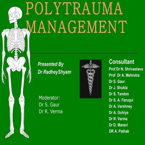 Dr radhey shyam(polytrauma management)
