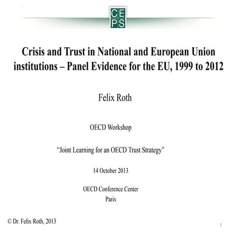 Crisis and Trust in National and European Union institutions – Panel evidence...