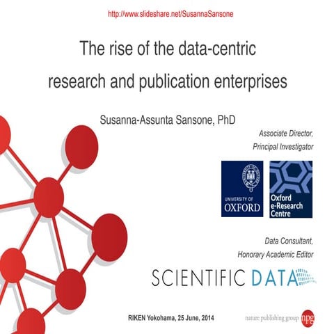 FAIR data and NPG Scientific Data: RIKEN Yokohama, 25 June, 2014