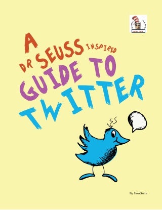  A Dr. Seuss-Inspired Guide to Twitter