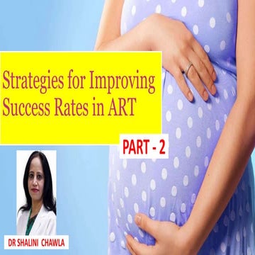 Strategies for Improving Success Rates in ART PART