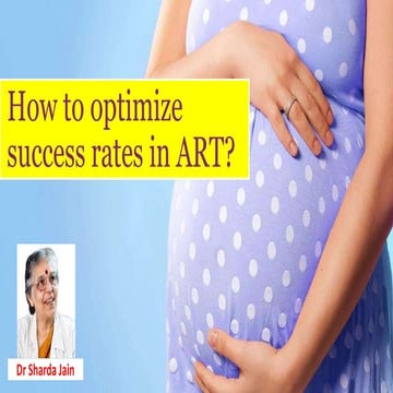 How to optimize success rates in ART? : Dr Sharda Jain