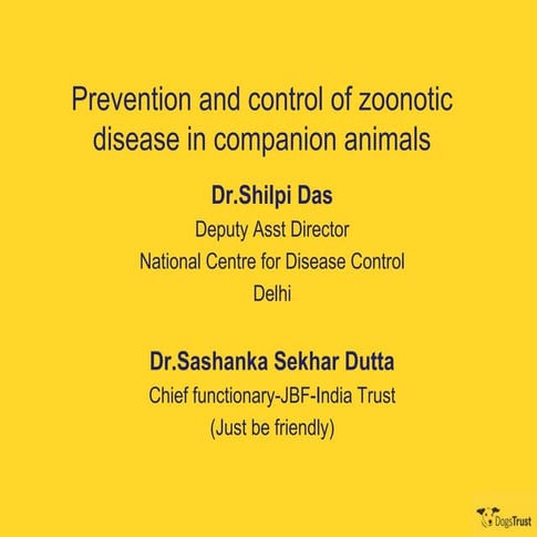 NDWC Chennai 2013 - Prevention & Control of Zoonotic Disease - Dr Shilpi Das 