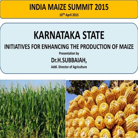 India Maize Summit 2015 - Session 2 - Dr subbaiah, Govt of karnataka, on Init...